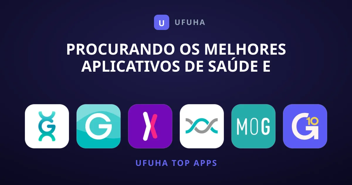 Procurando os Melhores Aplicativos de Saúde e Genética?